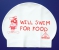 : Will Swim for Food-Neon Red On White